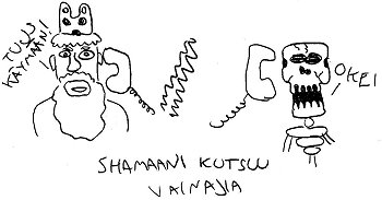 Shamaani soittaa vainajalle
