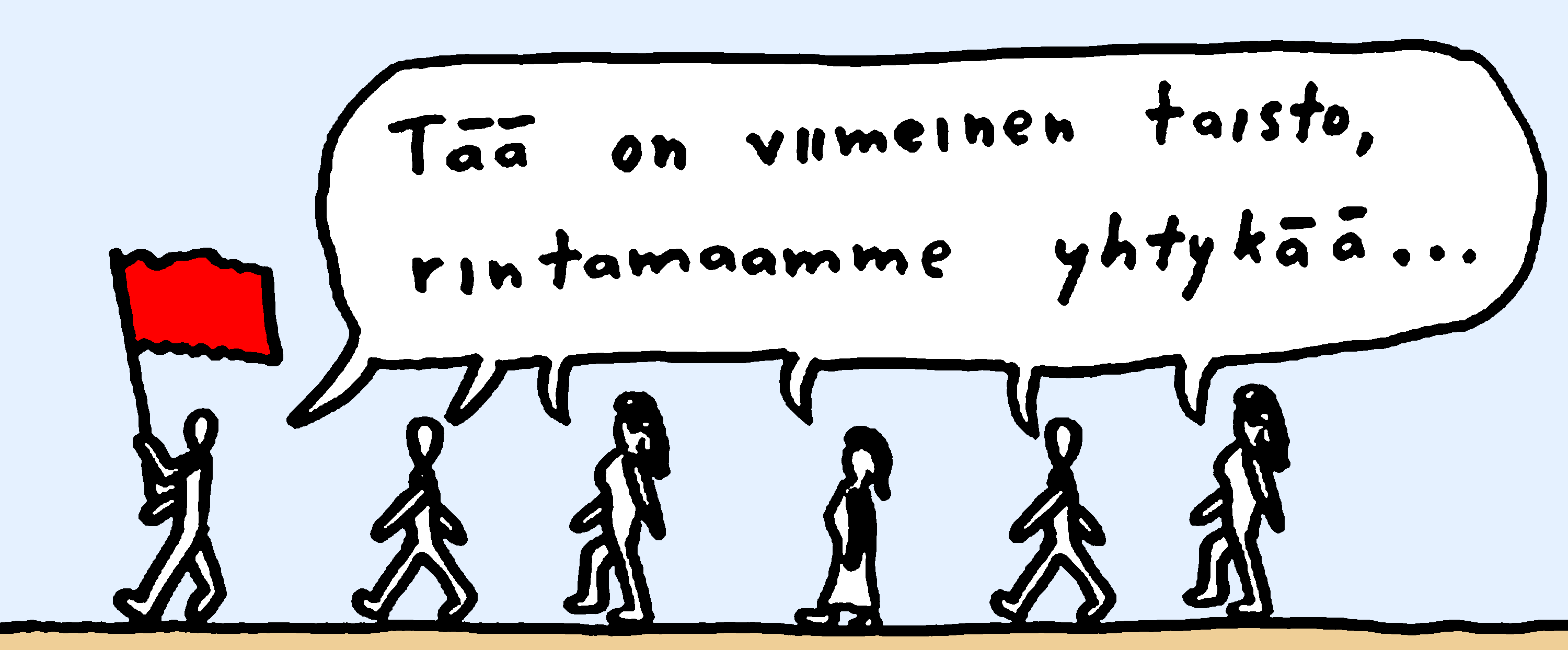 Sosialistinen mielenosoitus: 'Tää on viimeinen taisto, rintamaamme yhtykää'
